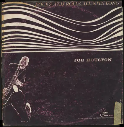 Joe Houston - Blows All Night Long