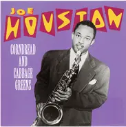 Joe Houston - Cornbread And Cabbage Greens