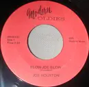 7inch Vinyl Single - Joe Houston - Joe Blow Joe / Earth Quake