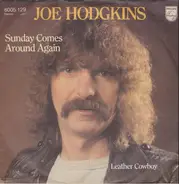 Joe Hodgkins - Sunday Comes Around Again / Leather Cowboy