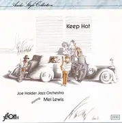 CD - Joe Haider Jazz Orchestra Starring Mel Lewis - Keep Hot