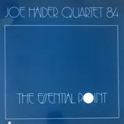 LP - Joe Haider Quartet '84 - The Essential Point
