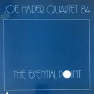 Joe Haider Quartet '84 - The Essential Point