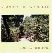 CD - Joe Haider Trio - Grandfather's Garden