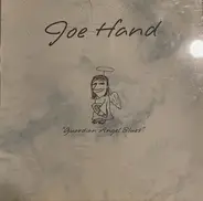 Joe Hand - Guardian Angel Blues