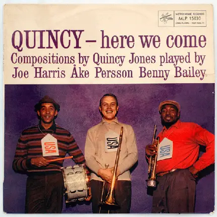 Joe Harris , Åke Persson , Benny Bailey - Quincy - Here We Come