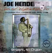Joe Henderson With Wynton Kelly Trio - Straight, No Chaser