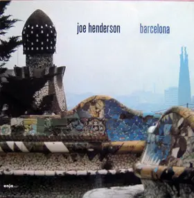 Joe Henderson - Barcelona