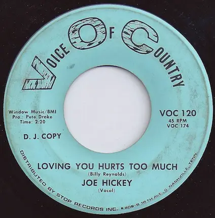Joe Hickey - Loving You Hurts Too Much / Just As Sure