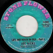 Joe Hicks - Life And Death In G&A