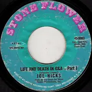 Joe Hicks - Life And Death In G&A