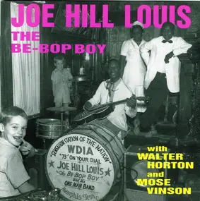 Joe Hill Louis - The Be-Bop Boy