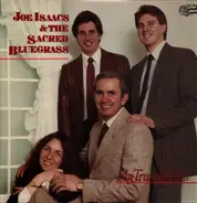 Joe Isaacs & The Sacred Bluegrass - My Trust In Him