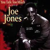 Joe Jones - You Talk Too Much - The Best Of Joe Jones