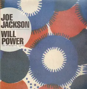 Joe Jackson - Will Power