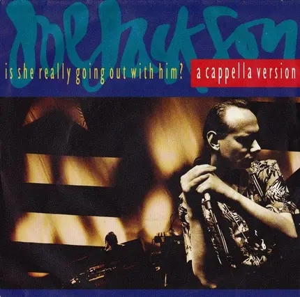 Joe Jackson - Is She Really Going Out With Him (A Capella Version)