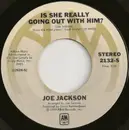 7inch Vinyl Single - Joe Jackson - Is She Really Going Out With Him?