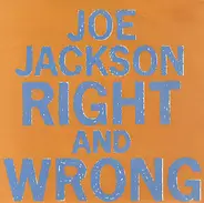 Joe Jackson - Right And Wrong