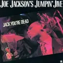 7inch Vinyl Single - Joe Jackson's Jumpin' Jive - Jack, You're Dead