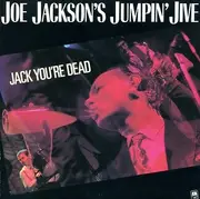 7inch Vinyl Single - Joe Jackson's Jumpin' Jive - Jack, You're Dead