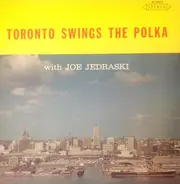 Joe Jedraski - Joe Jedraski Sings And Swings The Polka