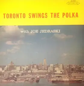 Joe Jedraski - Joe Jedraski Sings And Swings The Polka