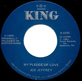 Joe Jeffrey - My Pledge Of Love / My Baby Loves Lovin'