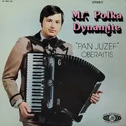 Joe Oberaitis - Mr. Polka Dynamite