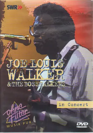 Joe Louis Walker And The Boss Talkers - In Concert