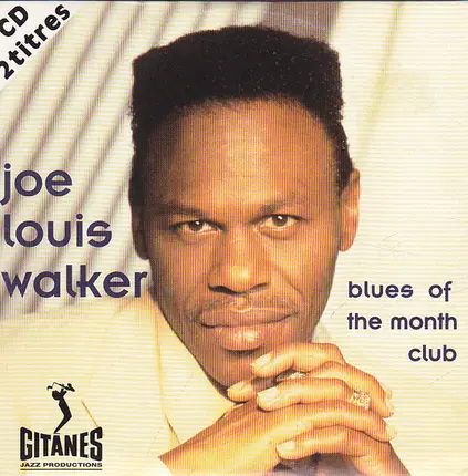 Joe Louis Walker - Blues of the Month Club