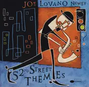 Joe Lovano Nonet - 52nd Street Themes