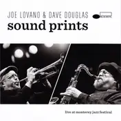 Joe Lovano - Sound Prints: Live at Monterey Jazz Festival