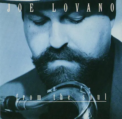 Joe Lovano - From the Soul