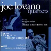 Joe Lovano - Quartets: Live at the Village Vanguard