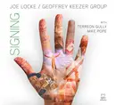 CD - Joe Locke / Geoffrey Keezer Group - Signing - Digipak