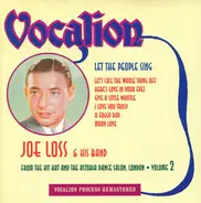 Joe Loss And His Band - Let The People Sing (Volume 2 - From The Kit Kat And The Astoria Dance Salon, London)
