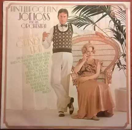 Joe Loss & His Orchestra - Ain't We Got Fun!