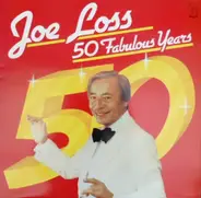 Joe Loss - Joe Loss 50 Fabulous Years