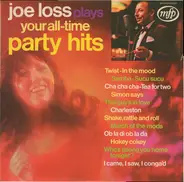 Joe Loss - Joe Loss Plays Your All-Time Party Hits