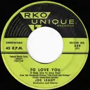 7inch Vinyl Single - Joe Leahy Orchestra And Chorus , Joe Leahy Orchestra - To Love You (I Only Live To Love You) / Dutch Treat