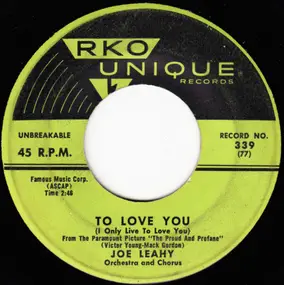 Joe Leahy Orchestra - To Love You (I Only Live To Love You) / Dutch Treat