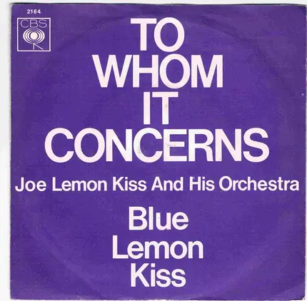 Joe Lemon Kiss - To Whom It Concerns