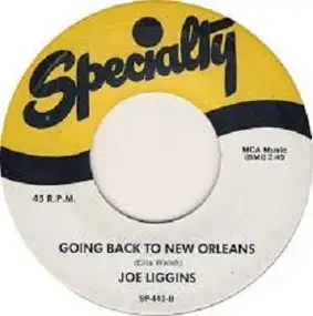 Joe Liggins - Cryin' Over You / Going Back To New Orleans