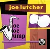 LP - Joe Lutcher - Joe Joe Jump