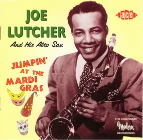 joe lutcher - Jumpin' at the Mardi Gras
