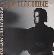 Joe Machine - Follow The Rainbow