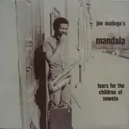 Joe Malinga's Mandala Feat. Clifford Thornton - Tears For The Children Of Soweto