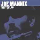 CD - Joe Mannix - White Flag
