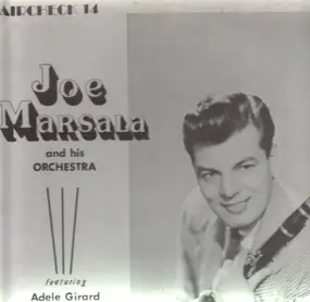Joe Marsala - Featuring Adele Girard