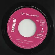7inch Vinyl Single - Joe Mc Kindy - Don't Say No